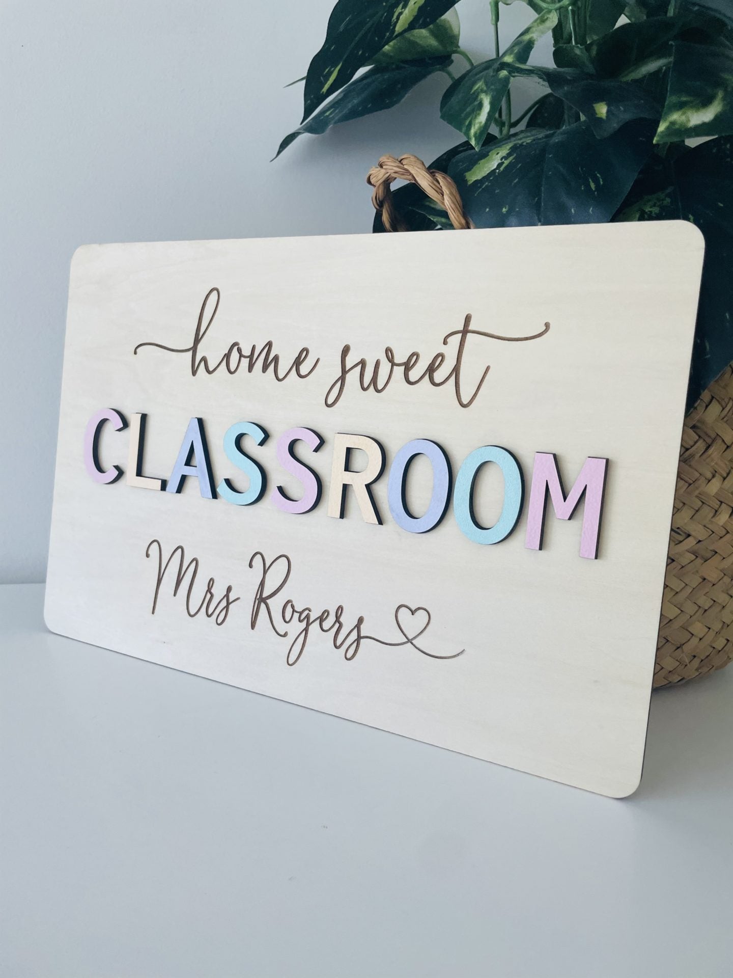 Home sweet Classroom Teacher Plaque