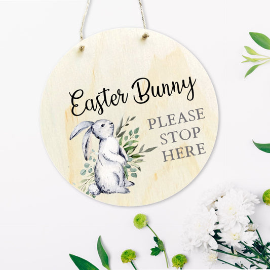 Easter Bunny Please Stop Here Sign - Grey Bunny