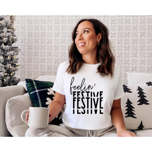 Feelin Festive T-Shirt