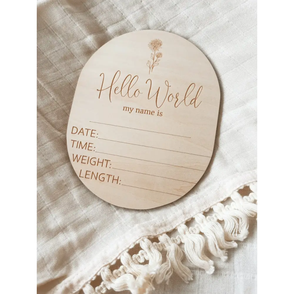 Hello World Birth Flower Annoucement Disc - Timber Tinkers