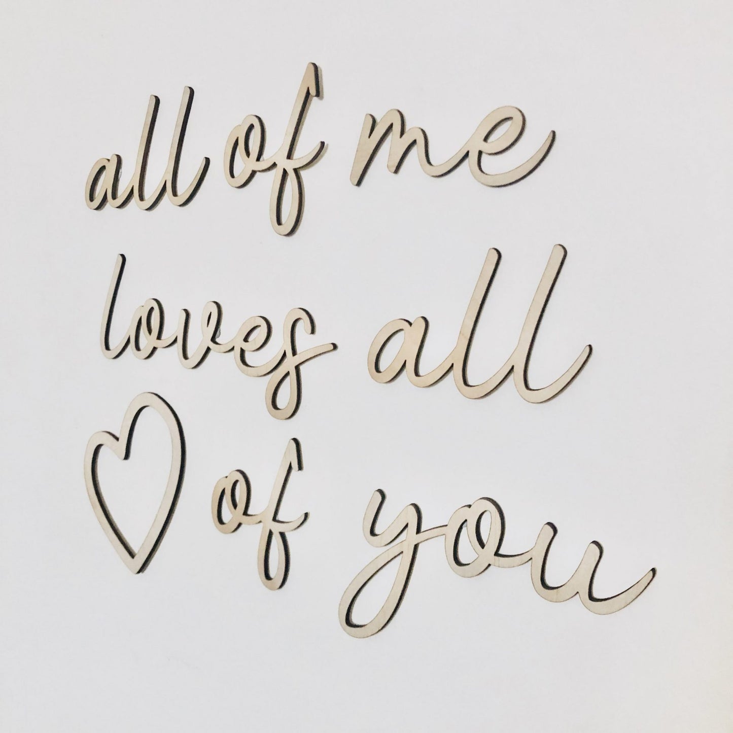 all of me loves all of you wall script
