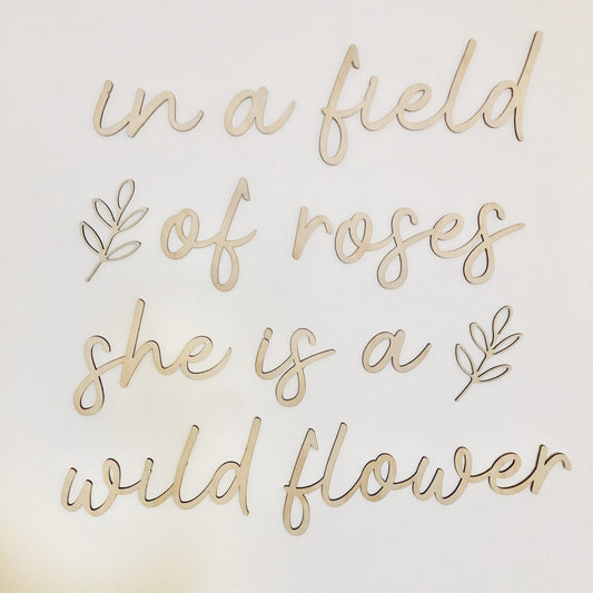 in a field of roses she is a wildflower wall script LARGE