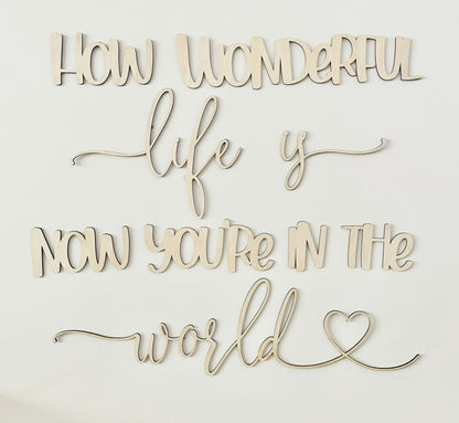 how wonderful life is now you're in the world wall plaque