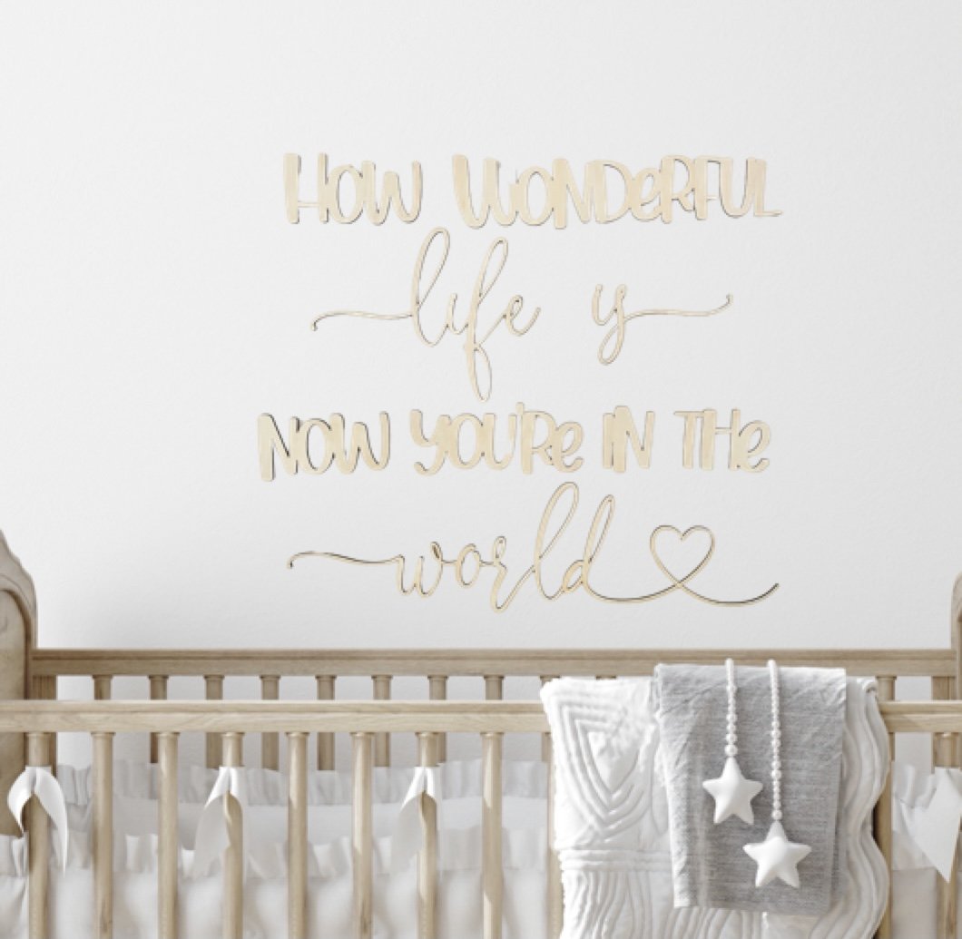 how wonderful life is now you're in the world wall plaque