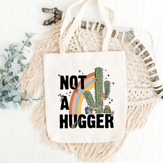 Not a Hugger Tote Bag