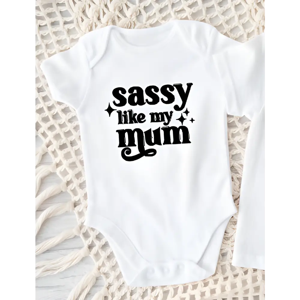 Sassy like my mum Onesie/T-Shirt - Timber Tinkers