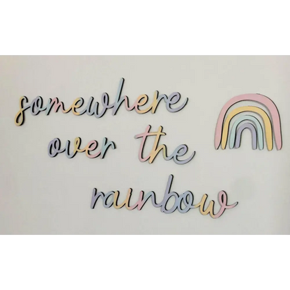 somewhere over the rainbow wall plaque - Timber Tinkers