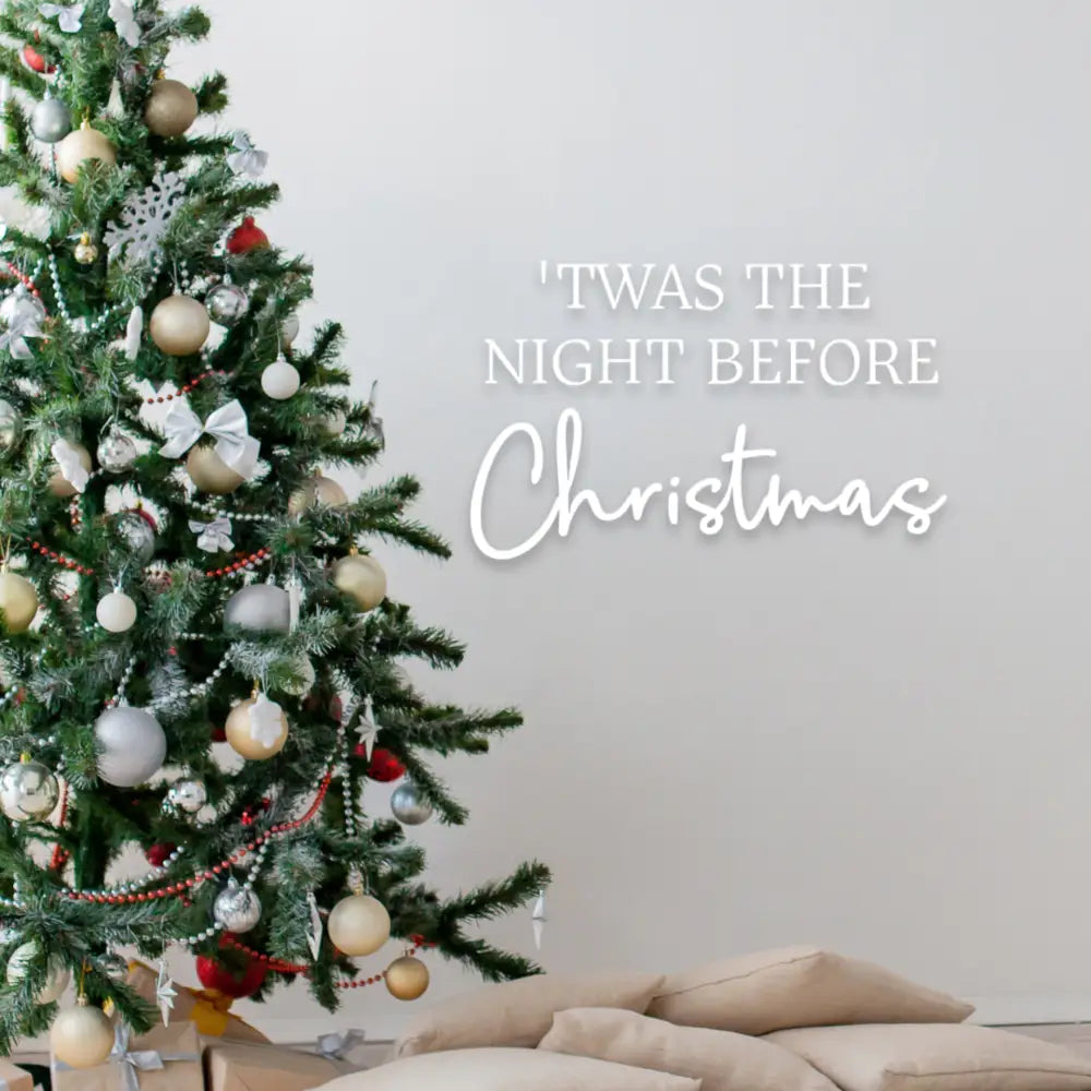 ’Twas the night before Christmas Script