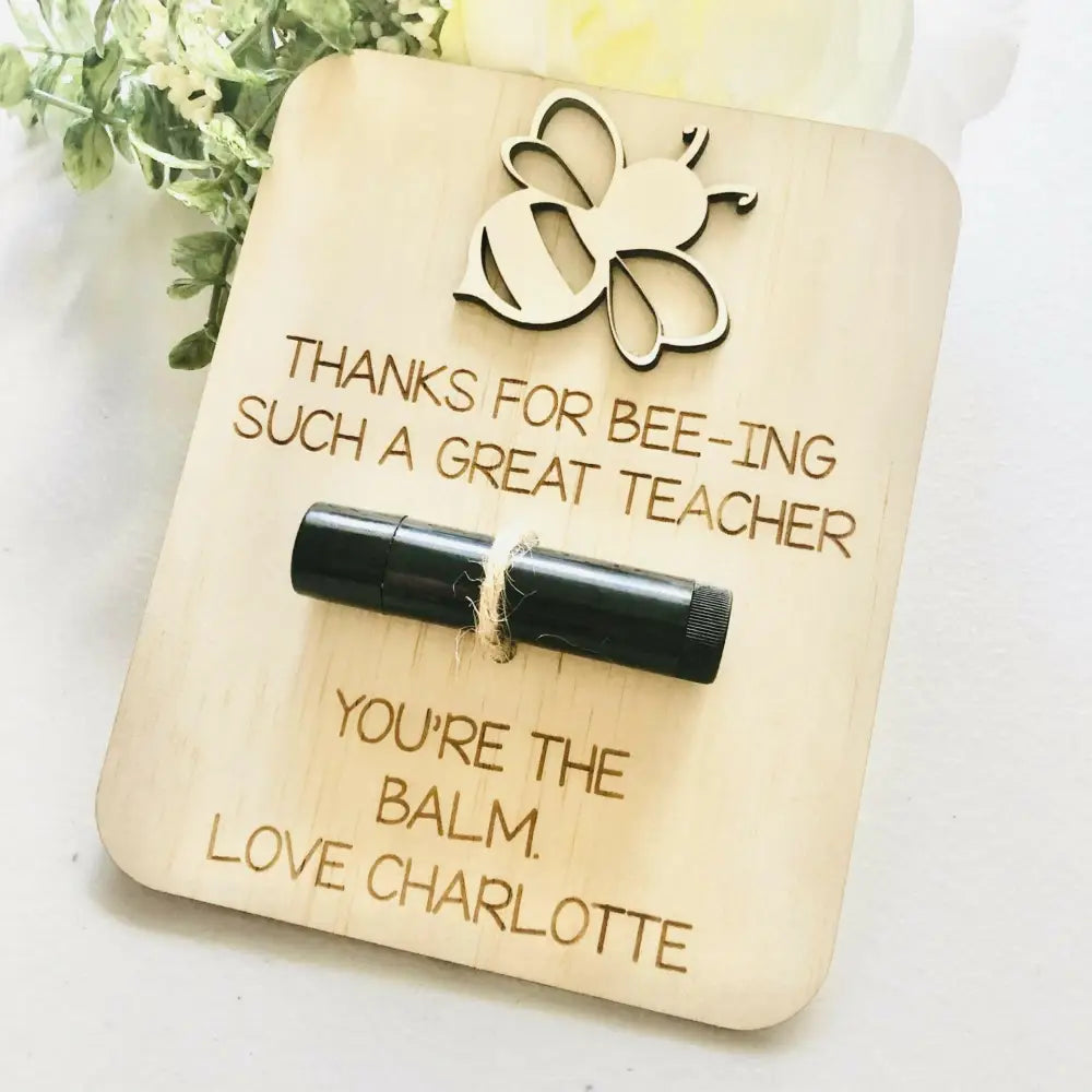 You’re the Balm Teacher Gift