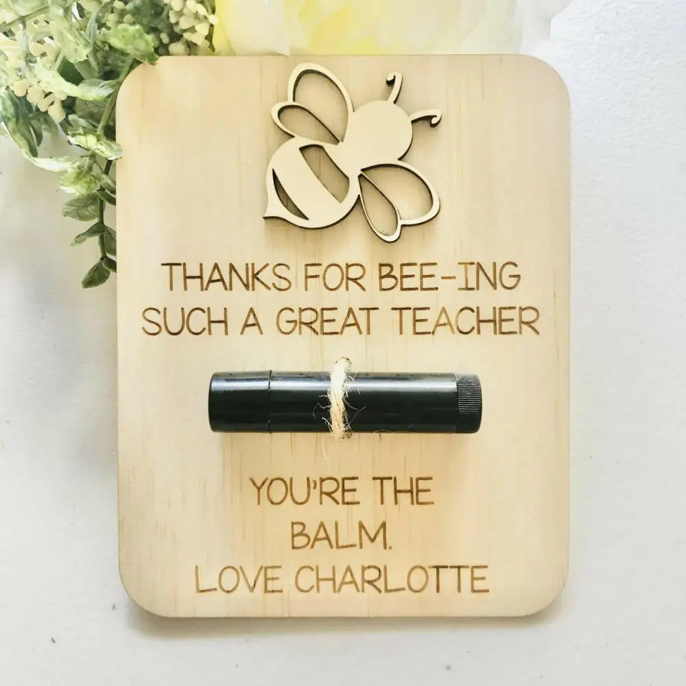 You’re the Balm Teacher Gift